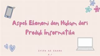 Aspek Hukum Dari Informatika